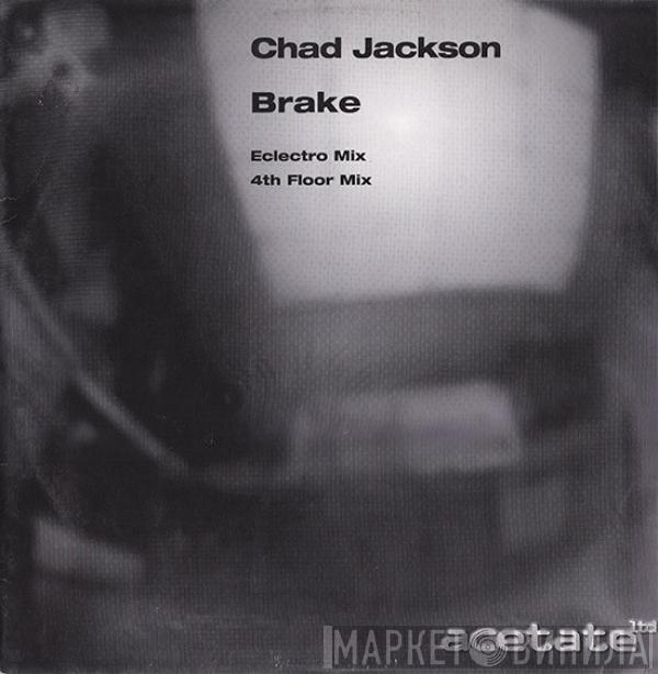 Chad Jackson - Brake