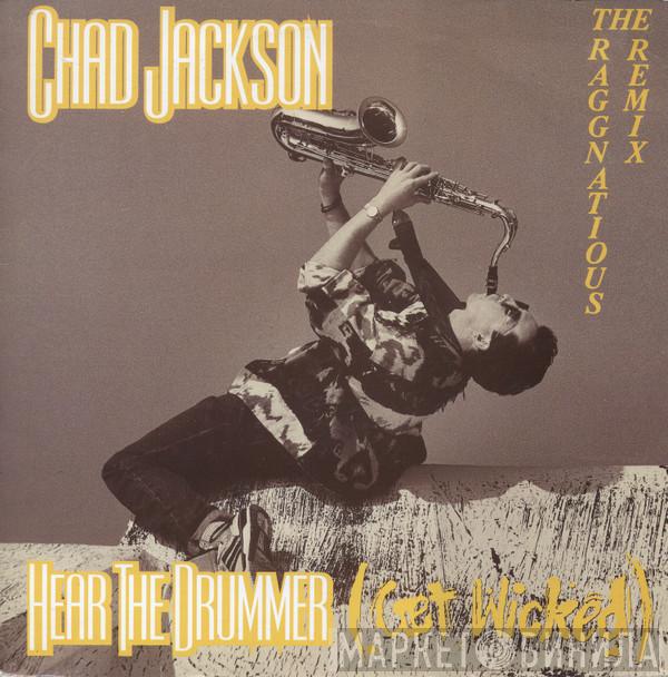 Chad Jackson - Hear The Drummer (Get Wicked) (The Raggnatious Remix)