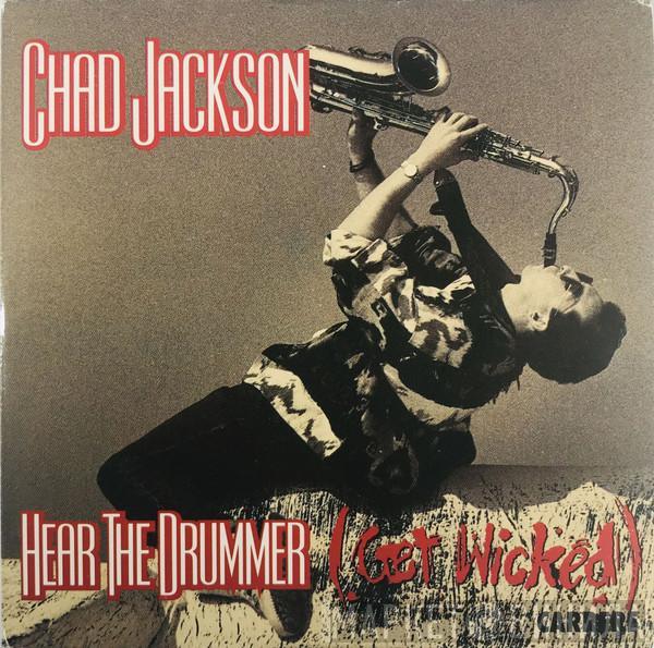  Chad Jackson  - Hear The Drummer (Get Wicked)