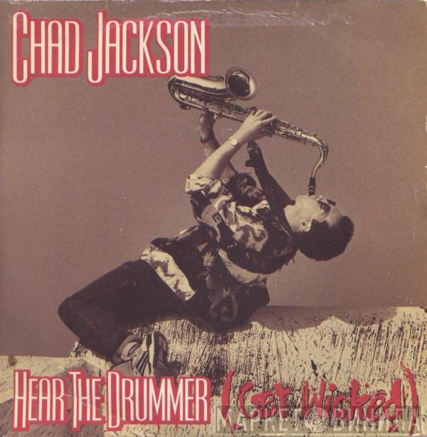 Chad Jackson - Hear  The Drummer (Get Wicked)