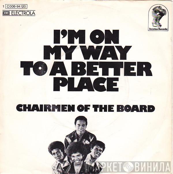 Chairmen Of The Board - I'm On My Way To A Better Place