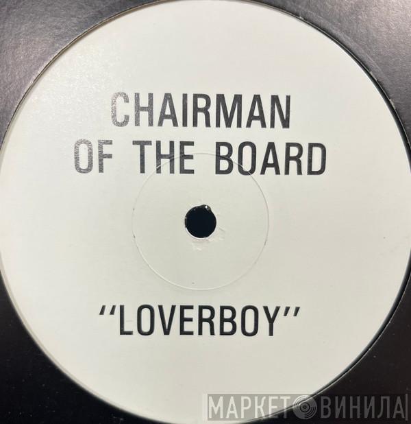 Chairmen Of The Board - Loverboy