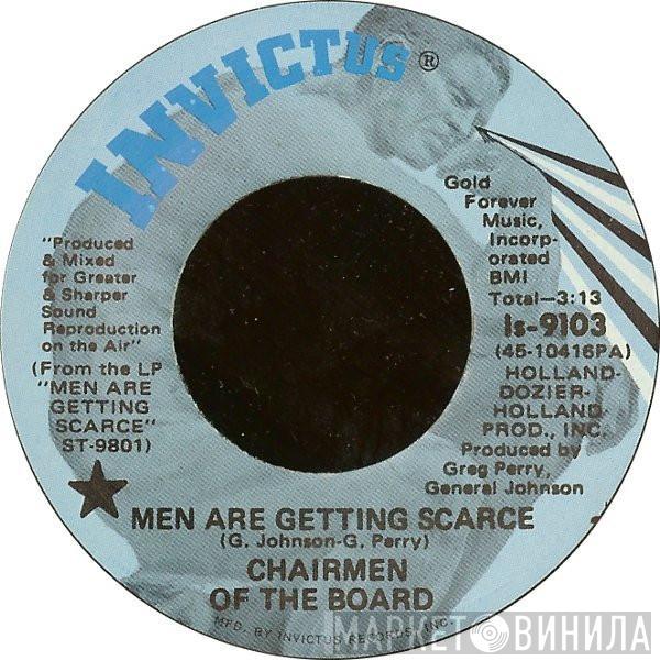 Chairmen Of The Board - Men Are Getting Scarce / Bravo, Hooray