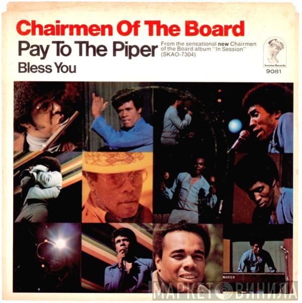 Chairmen Of The Board - Pay To The Piper / Bless You