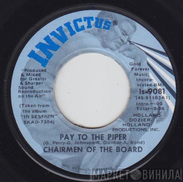 Chairmen Of The Board - Pay To The Piper / Bless You