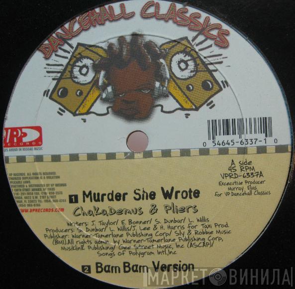 Chaka Demus & Pliers, The Taxi Gang - Murder She Wrote / Thief Of Bagdad