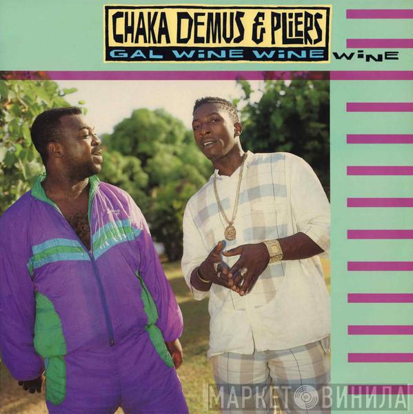 Chaka Demus & Pliers - Gal Wine Wine Wine