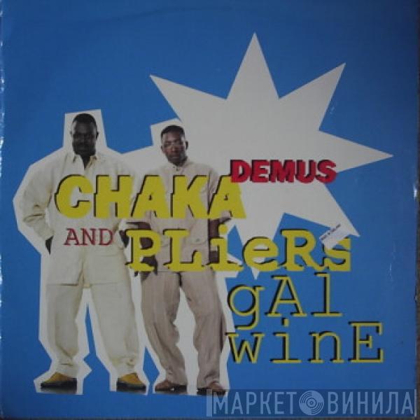 Chaka Demus & Pliers - Gal Wine