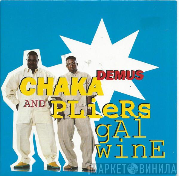  Chaka Demus & Pliers  - Gal Wine