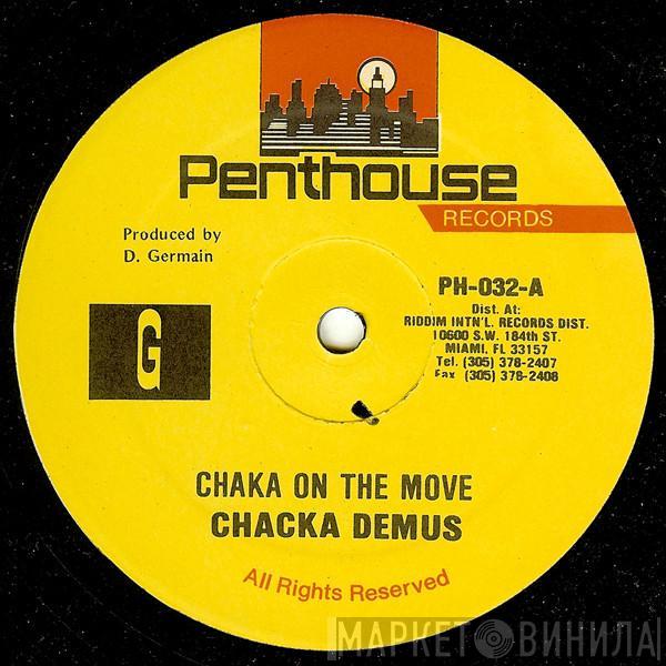 Chaka Demus - Chaka On The Move