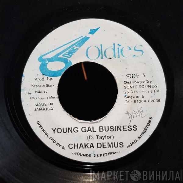  Chaka Demus  - Young Gal Business