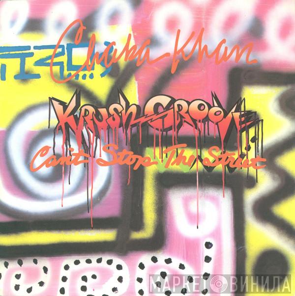 Chaka Khan - (Krush Groove) Can't Stop The Street