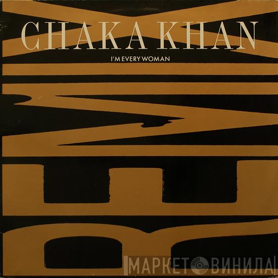 Chaka Khan - I'm Every Woman (Remix)