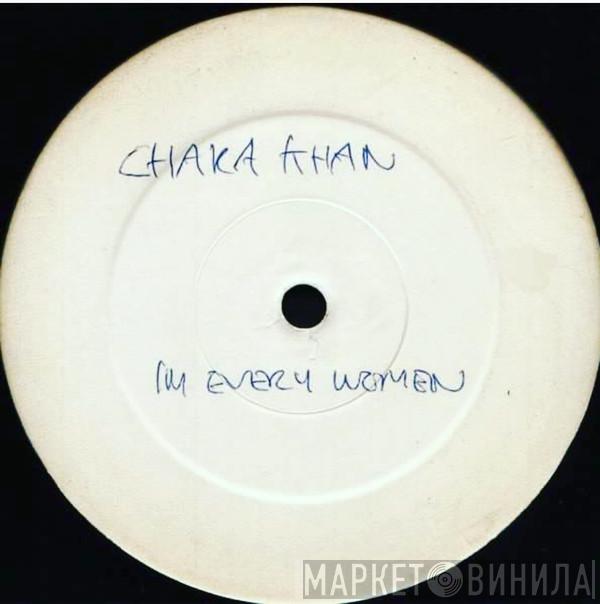  Chaka Khan  - I'm Every Woman