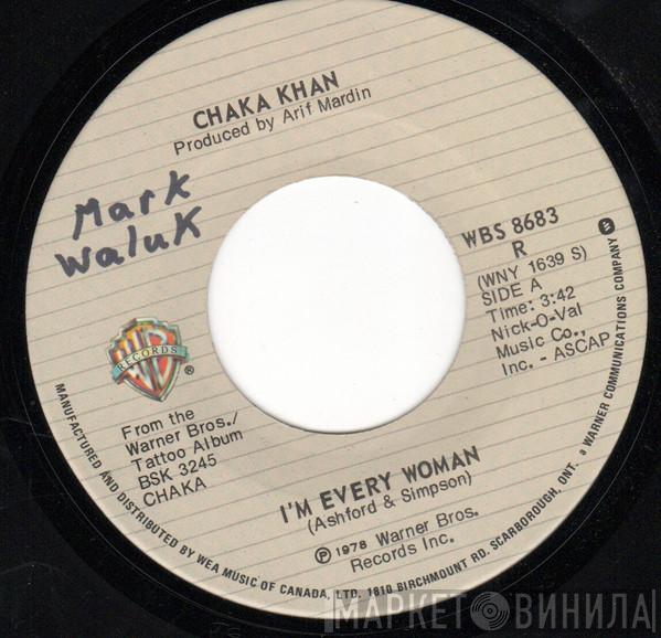  Chaka Khan  - I'm Every Woman