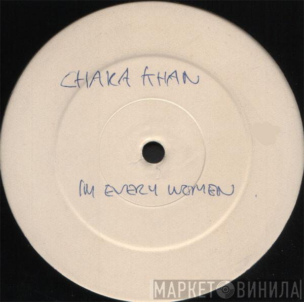 Chaka Khan  - I'm Every Woman