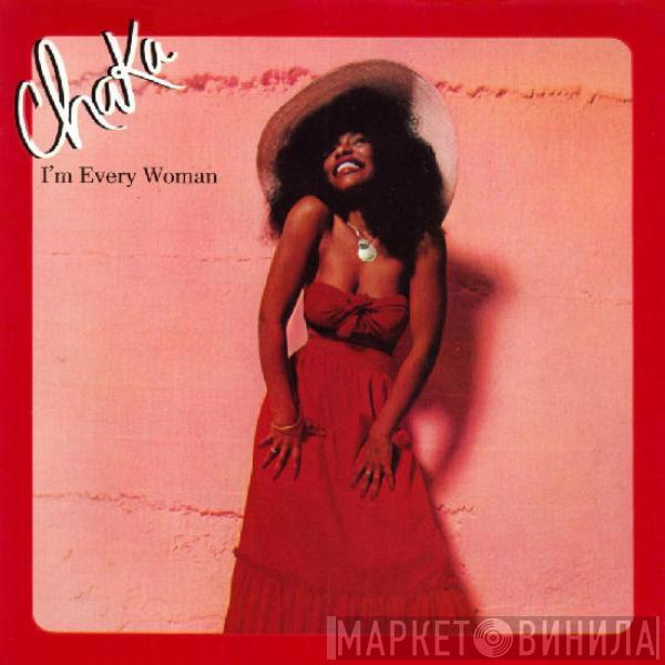 Chaka Khan - I'm Every Woman