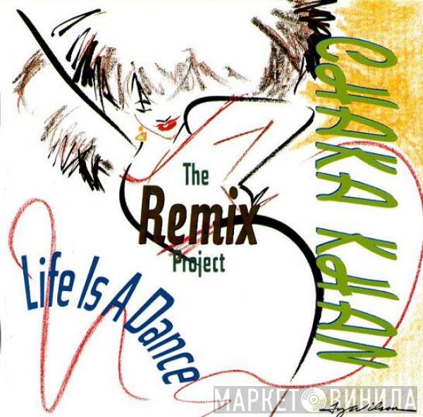  Chaka Khan  - Life Is A Dance - The Remix Project