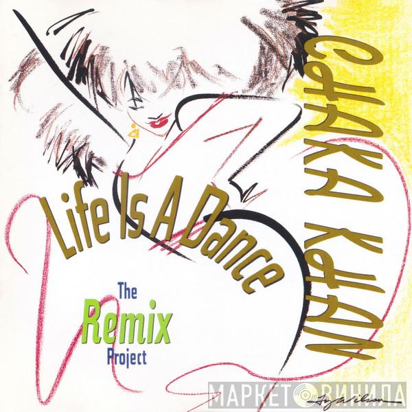  Chaka Khan  - Life Is A Dance - The Remix Project