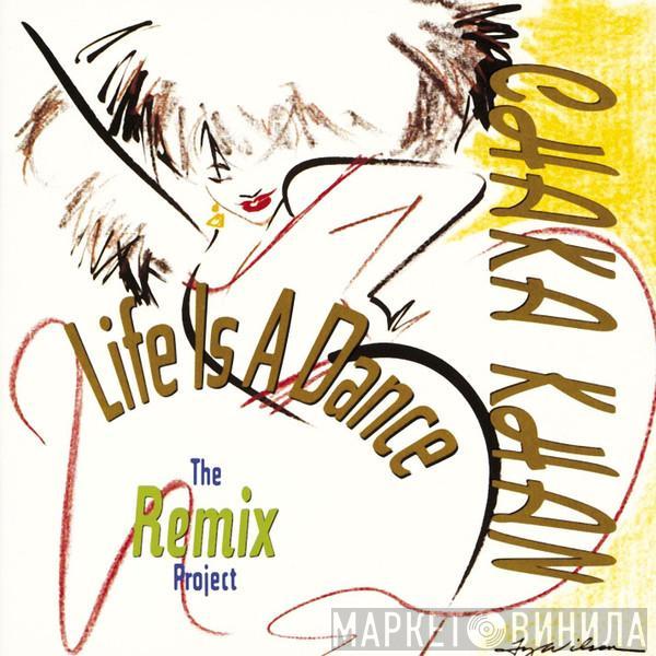  Chaka Khan  - Life Is A Dance - The Remix Project
