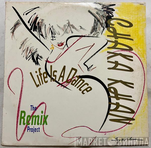  Chaka Khan  - Life Is A Dance - The Remix Project