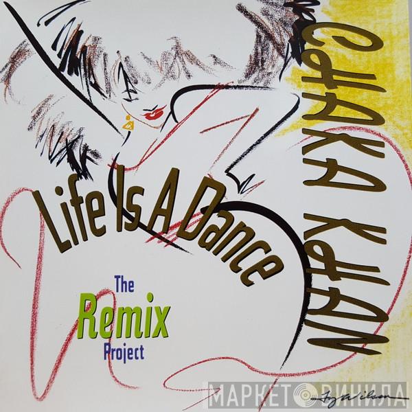  Chaka Khan  - Life Is A Dance - The Remix Project