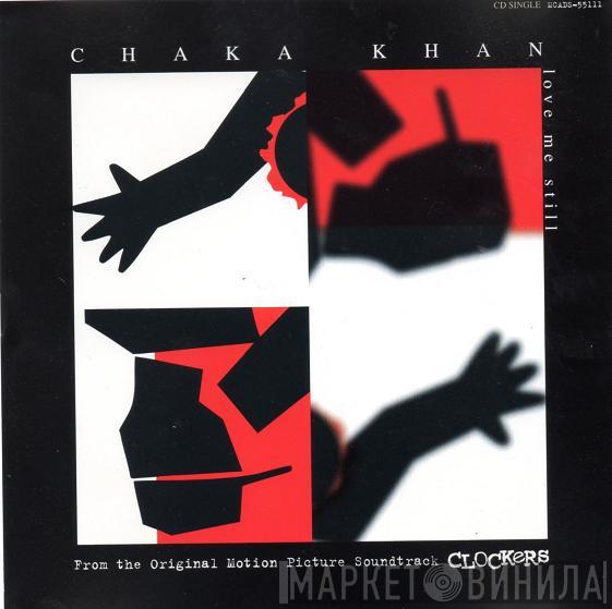  Chaka Khan  - Love Me Still
