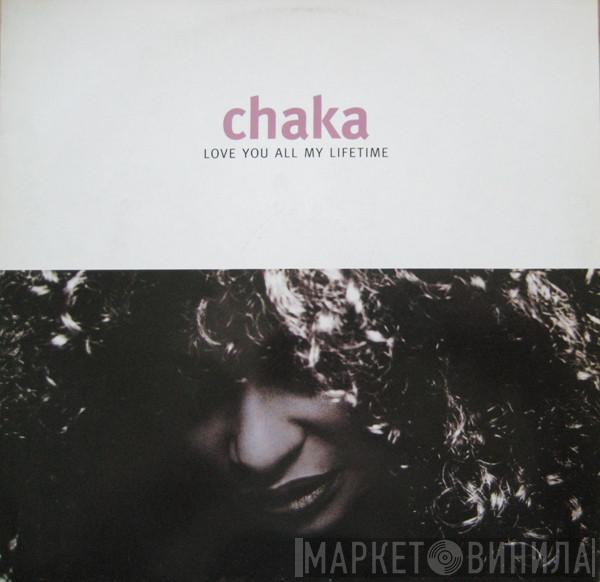 Chaka Khan - Love You All My Lifetime