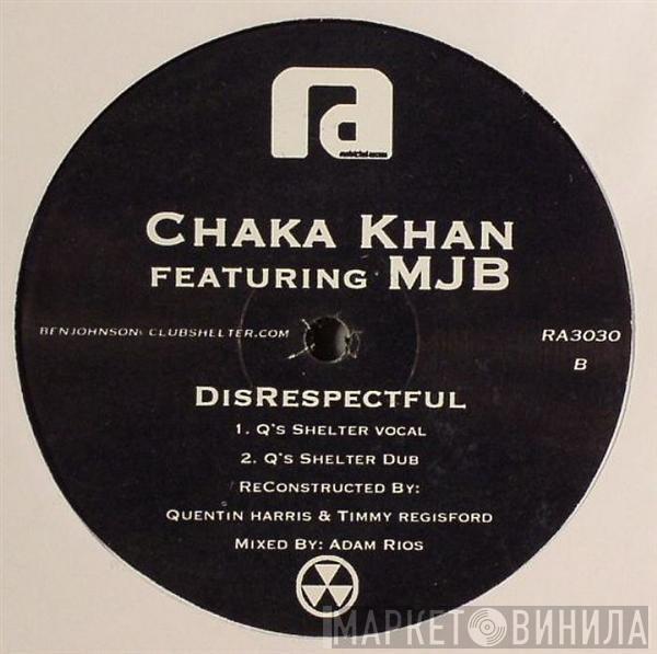 Chaka Khan, Mary J. Blige - Disrespectful