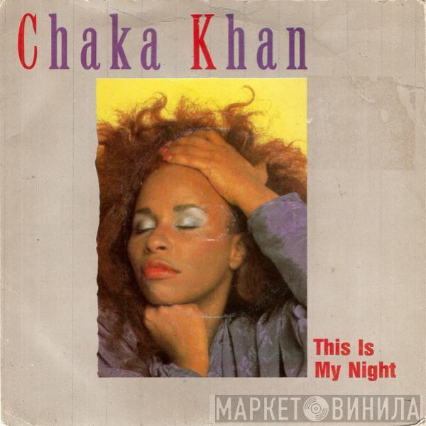 Chaka Khan - This Is My Night