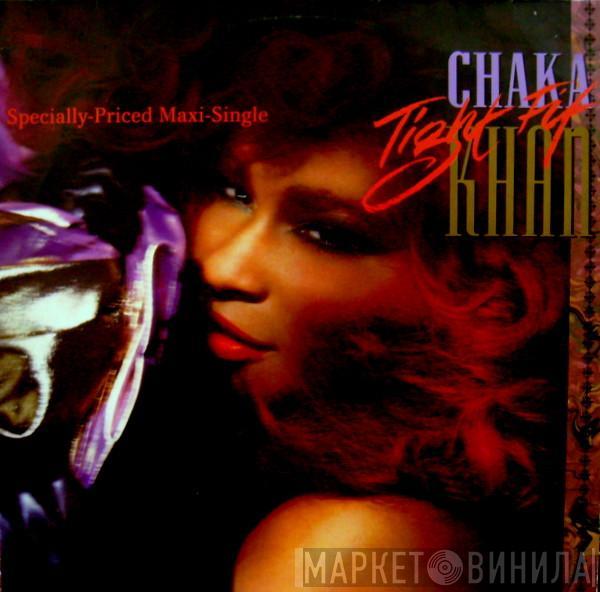  Chaka Khan  - Tight Fit