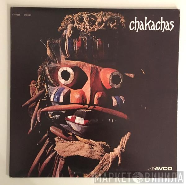  Chakachas  - Chakachas