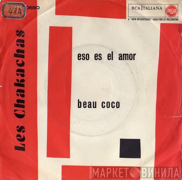 Chakachas - Eso Es El Amor / Beau Coco