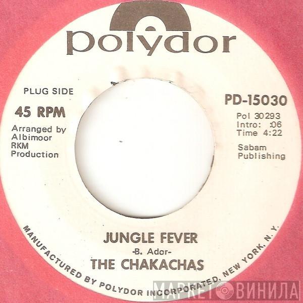 Chakachas - Jungle Fever / Cha Ka Cha