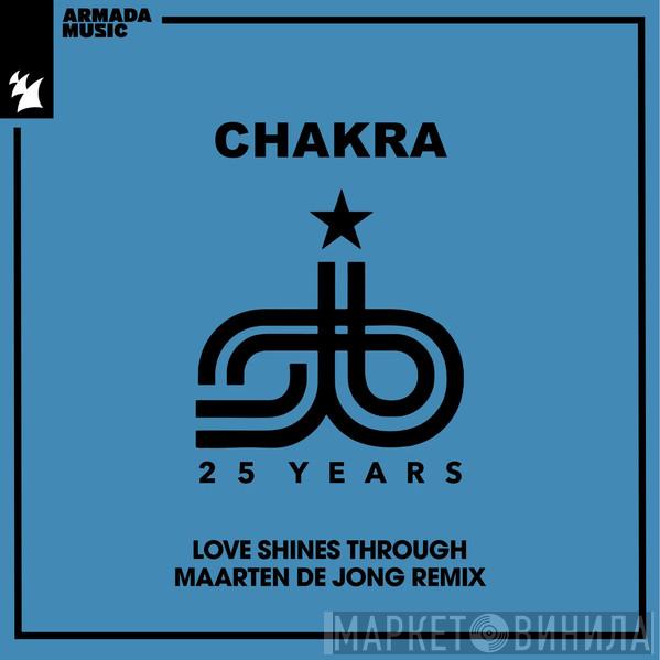  Chakra  - Love Shines Through (Maarten de Jong Remix)