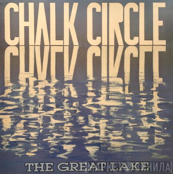 Chalk Circle - The Great Lake