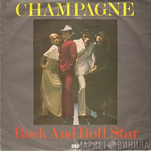 Champagne  - Rock And Roll Star