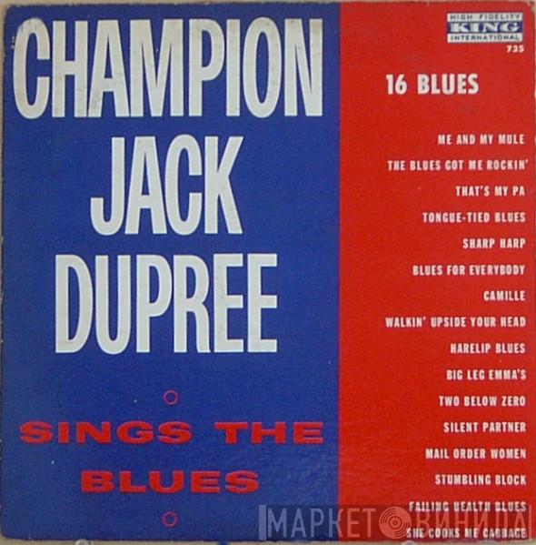  Champion Jack Dupree  - Champion Jack Dupree Sings The Blues