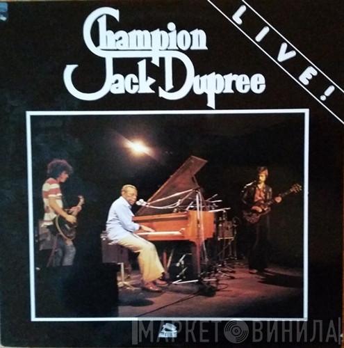  Champion Jack Dupree  - Live!