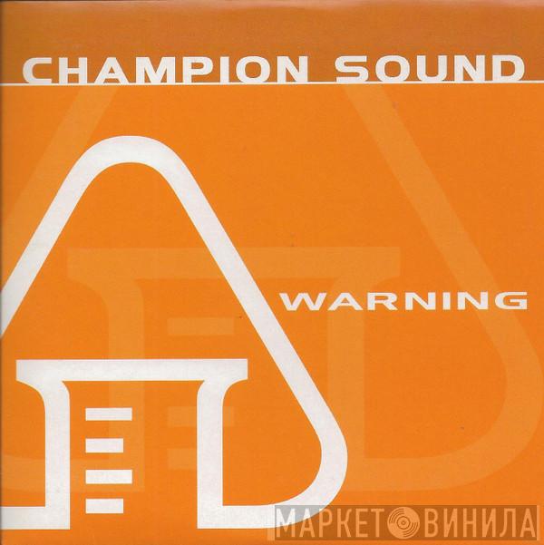  Champion Sound   - Warning