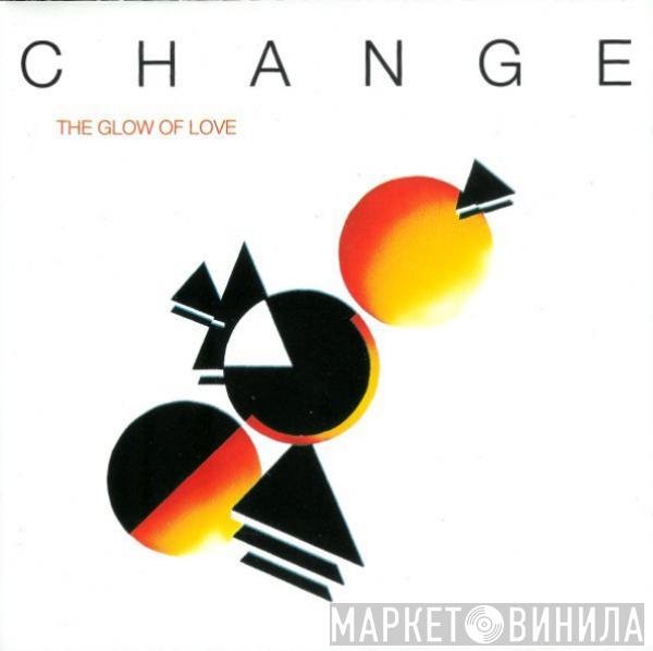  Change  - The Glow Of Love