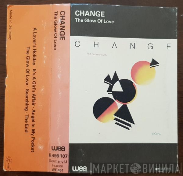  Change  - The Glow Of Love