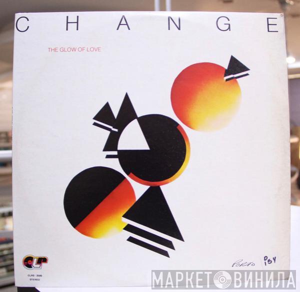  Change  - The Glow Of Love