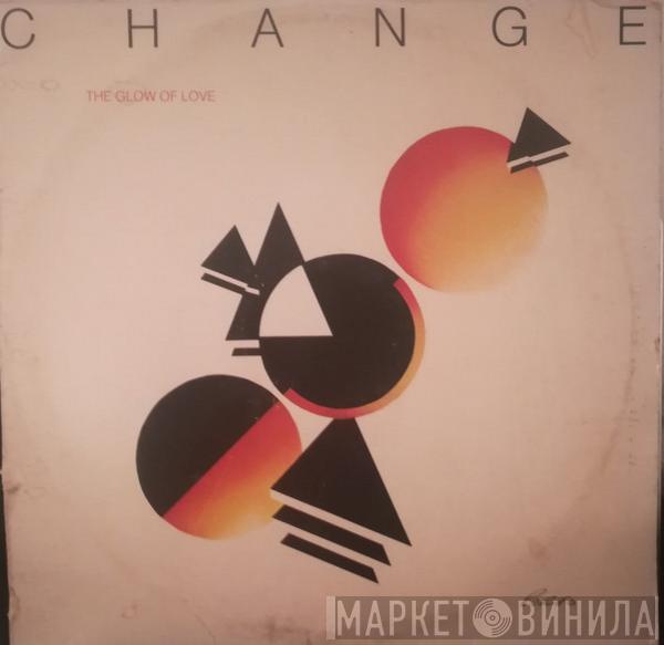  Change  - The Glow Of Love