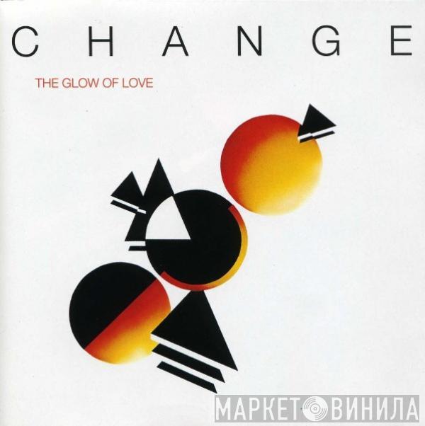  Change  - The Glow Of Love
