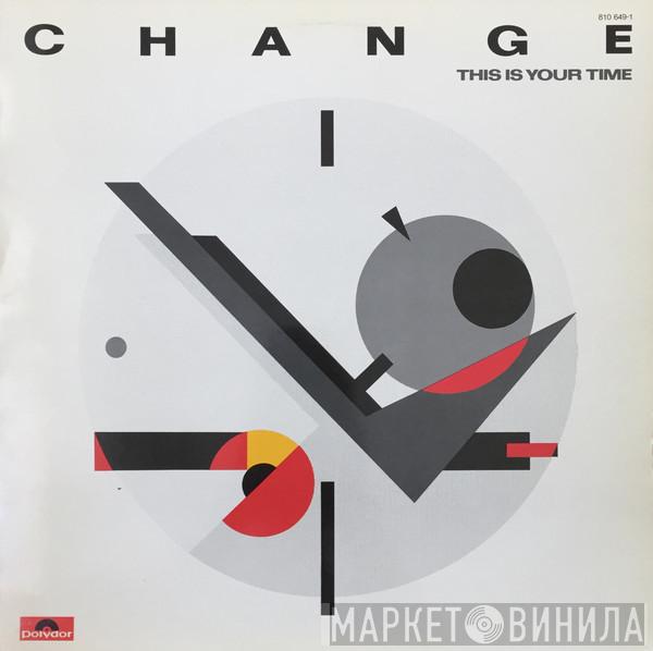  Change  - This Is Your Time
