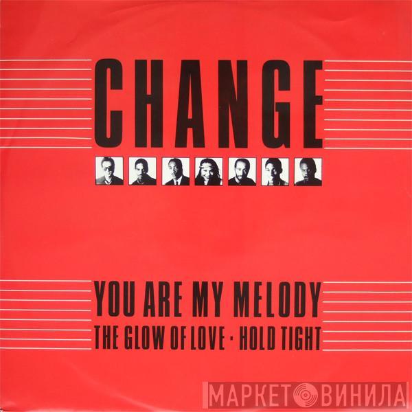 Change - You Are My Melody