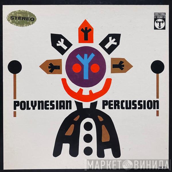 Chango And The Polynesians - Polynesian Percussion