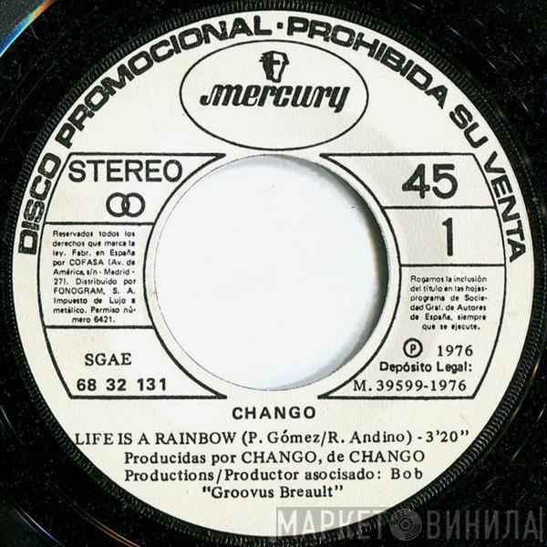 Chango - Life Is A Rainbow