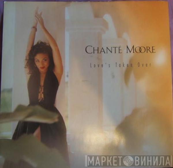 Chanté Moore - Love's Taken Over